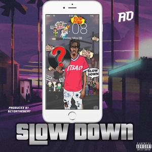 Slow Down (Explicit)