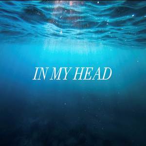 IN MY HEAD