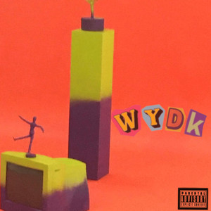 WYDK (Explicit)