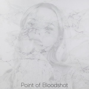 Point of Bloodshot (slowed - reverb)