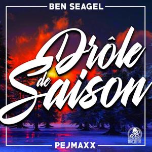 Drôle de saison(feat. Pejmaxx) (Explicit)
