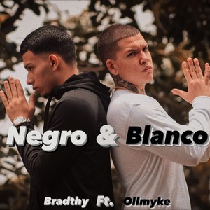 Negro y Blanco (feat. Ollmyke) [Explicit]