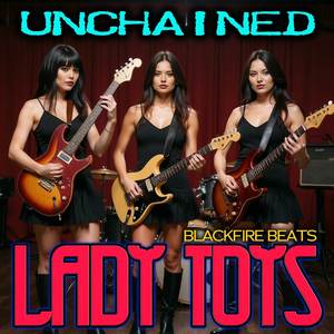 Unchained - Lady Toys