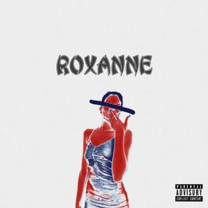 ROXANNE (Explicit)