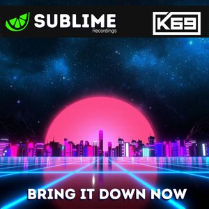 Bring It Down Now (Instrumental Mix)