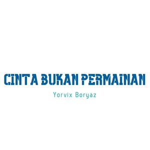 Cinta Bukan Permainan