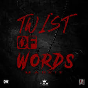 Twist Of Words (Explicit)