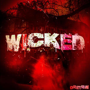 wicked (Explicit)