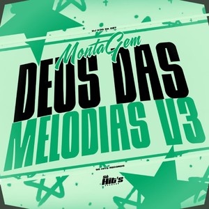 Montagem Deus Das Melodias v.3 (Explicit)
