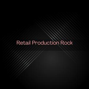 Retail Production Rock