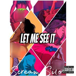 Let Me See it (Explicit)