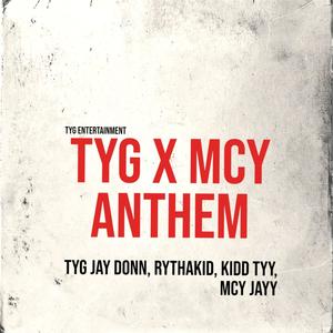 TYG X MCY ANTHEM (Explicit)