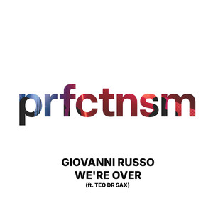 We're Over (feat. Teo DR Sax) (Original Mix)