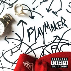 Playmaker (Explicit)