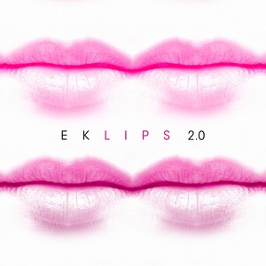 Lips 2.0 (Explicit)