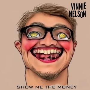 show me the money (Explicit)