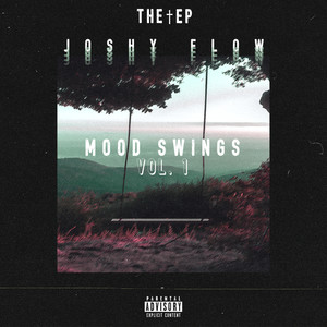 Mood Swings, Vol. 1 - EP (Explicit)