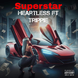 Superstar (feat. TNO TRIPPIE) (Explicit)