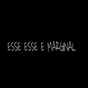 ESSE  ESSE E MARGINAL (Explicit)
