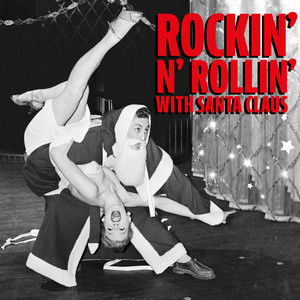 Rockin' N' Rollin' with Santa Claus (Compiled by Mark Lamarr)