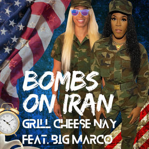 Bombs On Iran (feat. Big Marco) (Explicit)