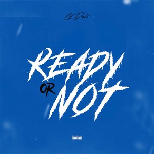 Ready or Not (Explicit)