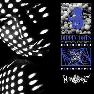 Dippin' Dots (Explicit)