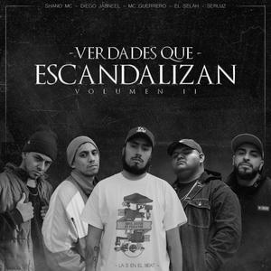 Verdades que Escandalizan Vol. II (feat. Shano Mc, Diego Jabneel, El Selah & Serluz)