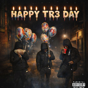Happy TR3 Day (Explicit)