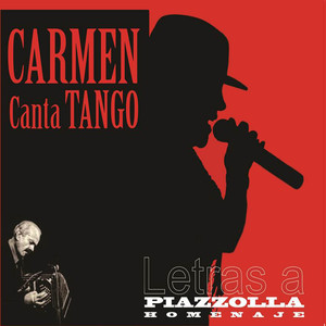 CARMEN CANTA TANGO "Letras a Piazzolla" Homenaje