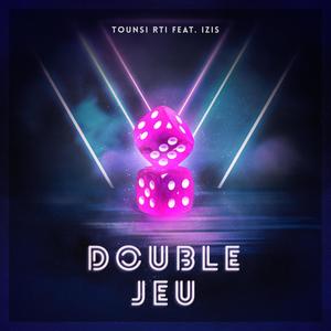 Double Jeu (feat. Izis)