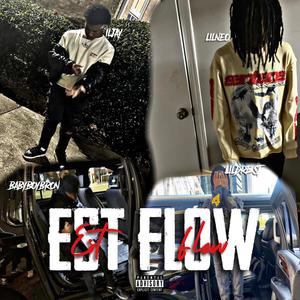 EST FLOW (feat. Lildre1st, LilNeo & BabyBoyBron) [Explicit]