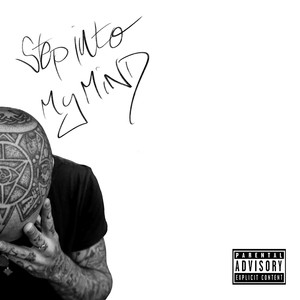 Step Into My Mind (Explicit)