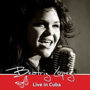 Beatriz Lopez Live In Cuba