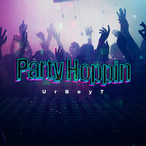 Party Hoppin' (Explicit)