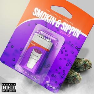 Smokin & Sippin (Explicit)