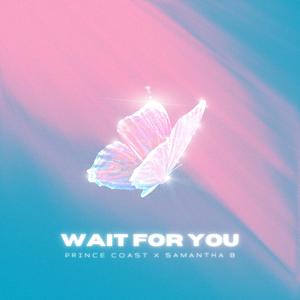Wait for you (feat. Samantha B)
