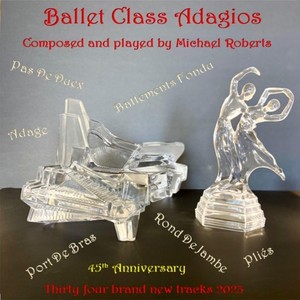Ballet Class Adagios (Explicit)