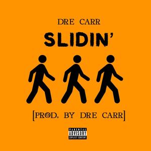 Slidin' (Explicit)