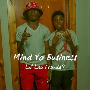 Mind Yo Business (Explicit)