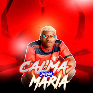 CALMA DONA MARIA (Explicit)