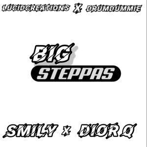 Big Steppas (feat. Smily, Dior Q & DrumDummie) (Explicit)