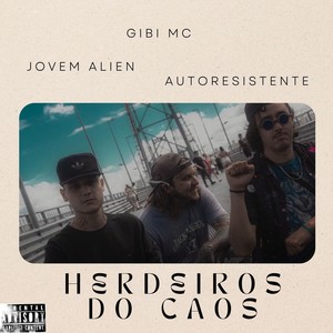 Herdeiros do Caos (Explicit)