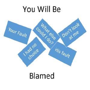 You Will Be Blamed!