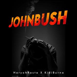 John Bush (feat. Kidi Burna)