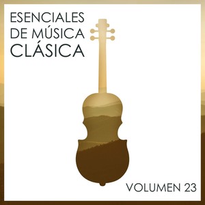 Esenciales De Música Clásica, Vol. 23