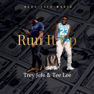 Run It Up (feat. Tee Lee) [Explicit]