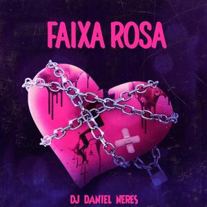 FAIXA ROSA (ELETROFUNK)