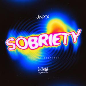 Sobriety (feat. Jefe) (Explicit)