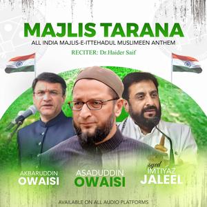 Majlis Tarana (AIMIM) Anthem